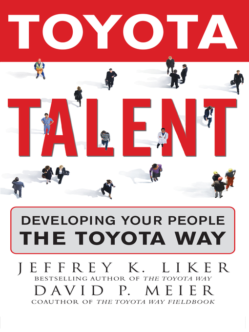 Title details for Toyota Talent by Jeffrey K. Liker - Available